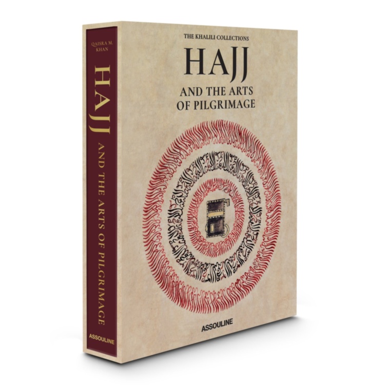 Hajj and the Arts of Pilgrimage ASSOULINE