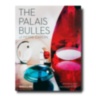 The Palais Bulles of Pierre Cardin ASSOULINE