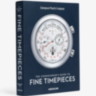 The Legends Collection THE CONNOISSEUR'S GUIDE TO FINE TIMEPIECES: EUROPEAN WATCH COMPANY ASSOULINE