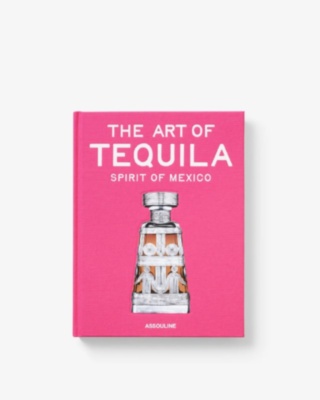 The Art of Tequila: Spirit of Mexico Jewel Assouline