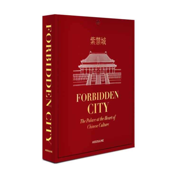 Forbidden City: The Palace at the Heart of Chinese Culture ASSOULINE