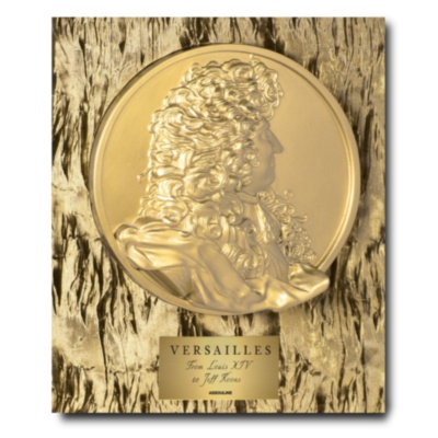 Versailles: From Louis XIV to Jeff Koons (Special Edition) ASSOULINE