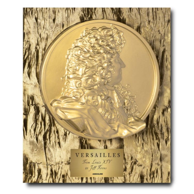 Versailles: From Louis XIV to Jeff Koons (Special Edition) ASSOULINE