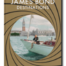 James Bond Destinations ASSOULINE
