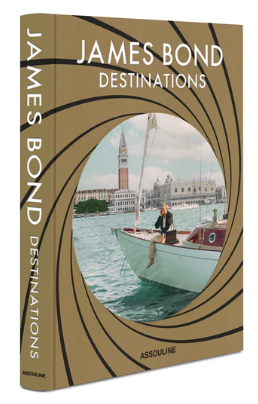James Bond Destinations ASSOULINE