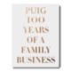 Puig, 100 Years of a Family Business ASSOULINE