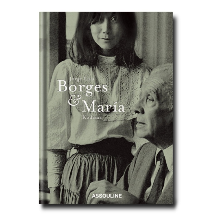 Jorge Luis Borges \u0026 Maria Kodama: The Infinite Encounter ASSOULINE