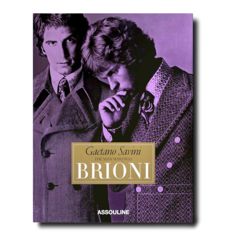 Gaetano Savini: The Man Who Was Brioni ASSOULINE
