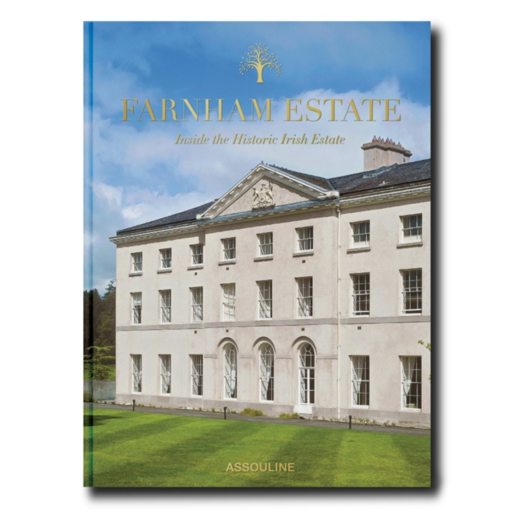 Farnham Estate: Inside The Historic Irish Estate ASSOULINE