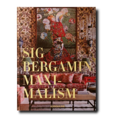 Maximalism by Sig Bergamin ASSOULINE