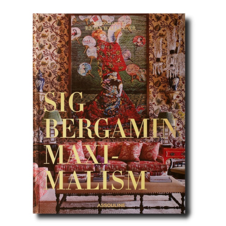 Maximalism by Sig Bergamin ASSOULINE