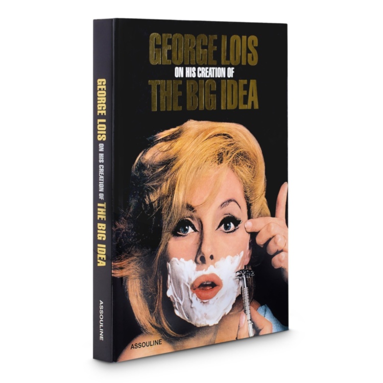 George Lois: The Big Idea ASSOULINE