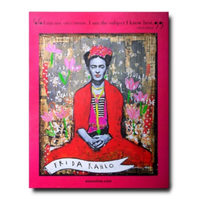 Frida Kahlo: Fashion as the Art of Being ASSOULINE