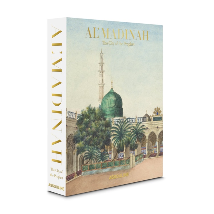Al'Madinah: The City of the Prophet ASSOULINE