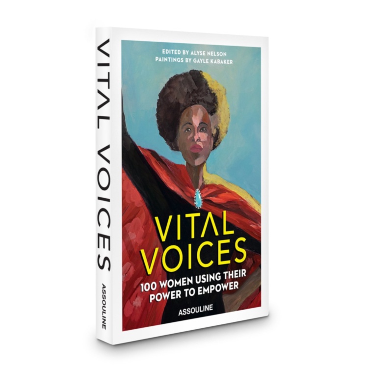 Vital Voices: 100 Women Using Their Power to Empower ASSOULINE
