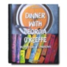 Dinner with Georgia O'Keeffe ASSOULINE