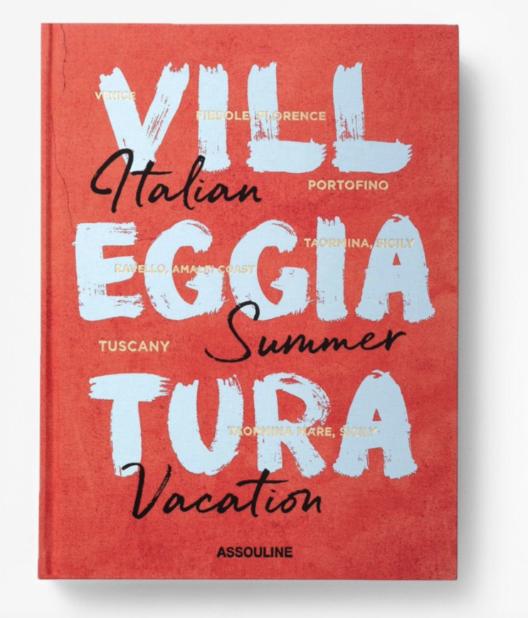 VILLEGGIATURA: ITALIAN SUMMER VACATION ASSOULINE