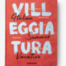 VILLEGGIATURA: ITALIAN SUMMER VACATION ASSOULINE