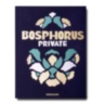 Bosphorus Private ASSOULINE