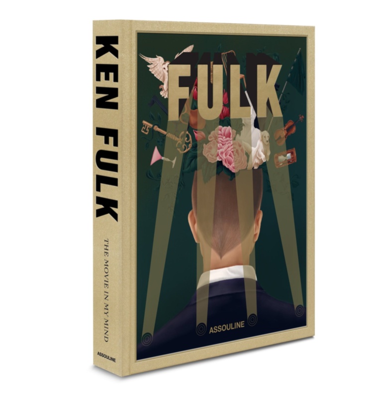 Ken Fulk: The Movie in My Mind ASSOULINE