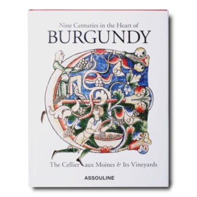 Nine Centuries in the Heart of Burgundy ASSOULINE