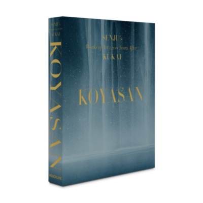 Koyasan: Senju's Works of Art 1,200 Years After Kukai ASSOULINE
