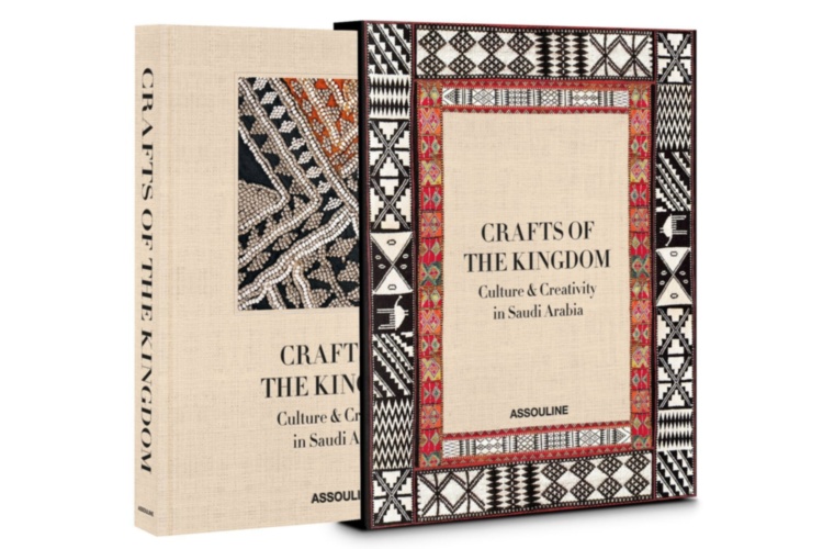 Crafts of the Kingdom: Culture and Creativity in Saudi Arabia ASSOULINE
