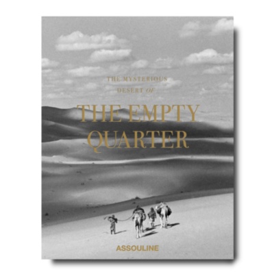 The Mysterious Desert of The Empty Quarter ASSOULINE