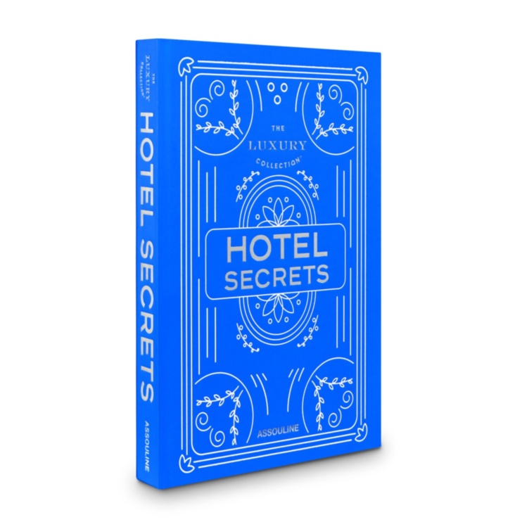 The Luxury Collection: Hotel Secrets ASSOULINE