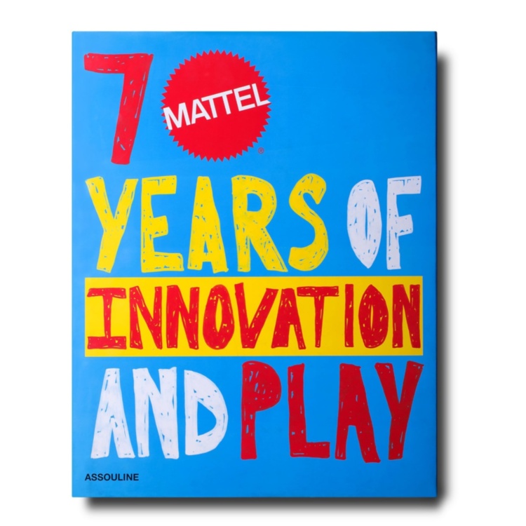 Mattel: 70 Years of Innovation and Play ASSOULINE