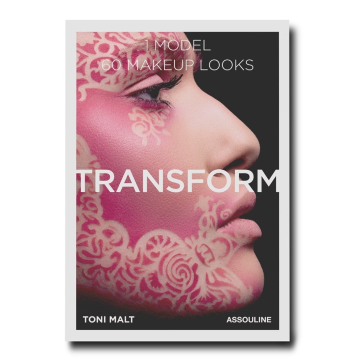 Transform: 60 Makeup Looks by Toni Malt ASSOULINE